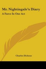Mr. Nightingale's Diary: A Farce In One Act