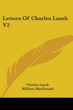 Letters Of Charles Lamb V2