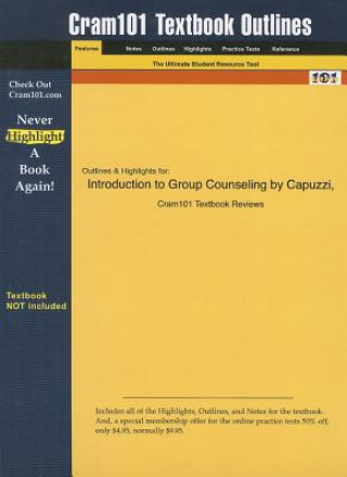 Introduction to Group Counseling by Capuzzi and Gross, 3rd Edition, Cram101 Textbook Outline