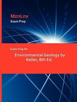 Exam Prep for Environmental Geology by Keller, 8th Ed.