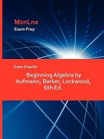 Exam Prep for Beginning Algebra by Aufmann, Barker, Lockwood, 6th Ed.