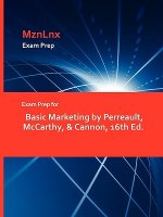 Exam Prep for Basic Marketing by Perreault, McCarthy, & Cannon, 16th Ed.