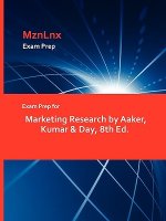 Exam Prep for Marketing Research by Aaker, Kumar & Day, 8th Ed.