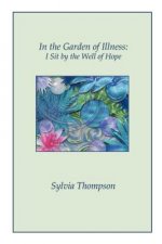 In the Garden of Illness