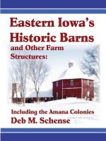 Eastern Iowa's Historic Barns and Other Farm Structures: Including the Amana Colonies