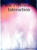 Psyche as Interaction