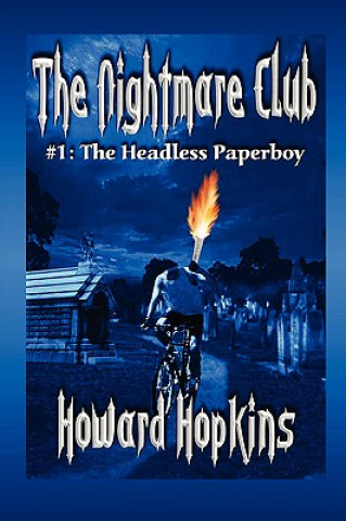 Nightmare Club: #1 The Headless Paperboy