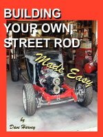 BUILDING YOUR OWN STREET ROD Made Easy
