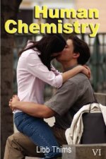 Human Chemistry (Volume One)