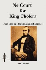No Court for King Cholera