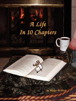 Life In 10 Chapters