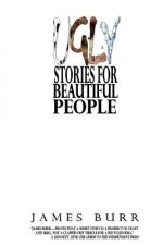 Ugly Stories For Beautiful People