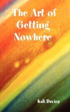 Art of Getting Nowhere