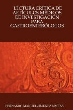 Lectura Critica De Articulos Medicos De Investigacion Para Gastroenterologos