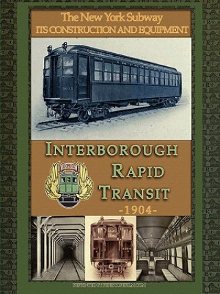 Irt Interborough Rapid Transit / the New York City Subway