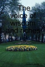 Voice of Wisdom and Riches
