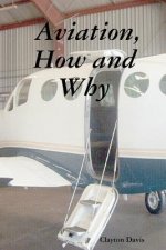 Aviation, How and Why