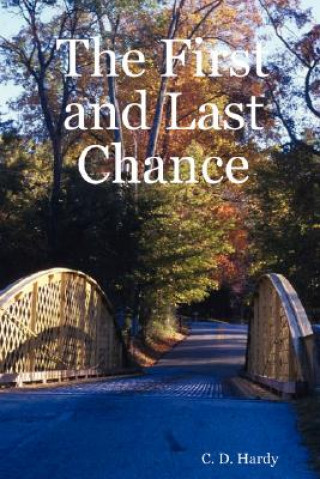 First and Last Chance