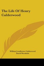 The Life Of Henry Calderwood