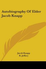 Autobiography Of Elder Jacob Knapp