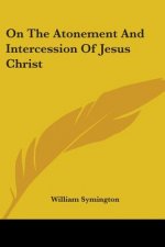 On The Atonement And Intercession Of Jesus Christ