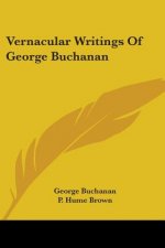 Vernacular Writings Of George Buchanan