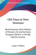 Old Times In West Tennessee