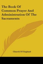 The Book Of Common Prayer And Administration Of The Sacraments