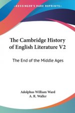 The Cambridge History Of English Literature V2: The End Of The Middle Ages