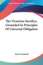 Vicarious Sacrifice, Grounded In Principles Of Universal Obligation