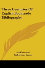 Three Centuries Of English Booktrade Bibliography