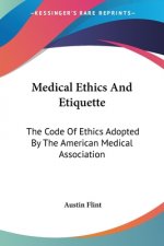 Medical Ethics And Etiquette