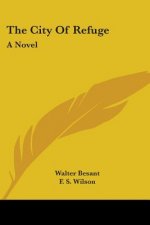 The City Of Refuge: A Novel