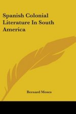 Spanish Colonial Literature In South America