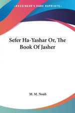 Sefer Ha-Yashar Or, The Book Of Jasher