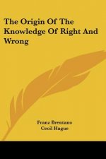The Origin Of The Knowledge Of Right And Wrong