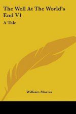 The Well At The World's End V1: A Tale