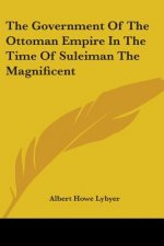 Government Of The Ottoman Empire In The Time Of Suleiman The Magnificent