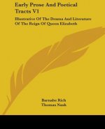 Early Prose And Poetical Tracts V1: Illustrative Of The Drama And Literature Of The Reign Of Queen Elizabeth