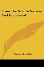 From The Nile To Norway And Homeward