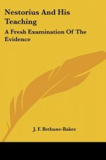 Nestorius And His Teaching