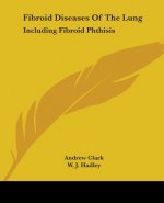 Fibroid Diseases Of The Lung