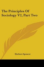 Principles Of Sociology V2, Part Two