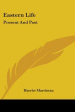 Eastern Life: Present And Past