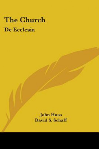 THE CHURCH: DE ECCLESIA