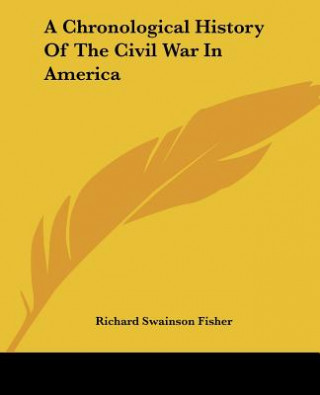 Chronological History Of The Civil War In America