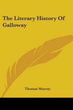 The Literary History Of Galloway