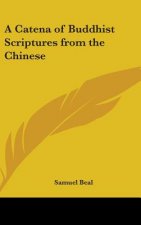 Catena of Buddhist Scriptures from the Chinese