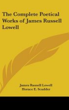 Complete Poetical Works of James Russell Lowell