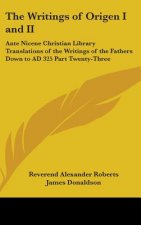 Writings of Origen I and II